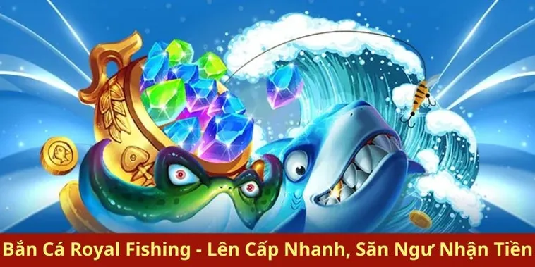 Bí Quyết Chinh Phục Bắn Cá Royal Fishing Tại 98WIN: Hành Trình Săn Thưởng 2 Bí Quyết Chinh Phục Bắn Cá Royal Fishing Tại 98WIN: Hành Trình Săn Thưởng