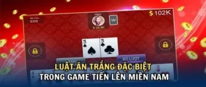 Bí Quyết Thành Thạo Tiến Lên Miền Nam Tại 98WIN