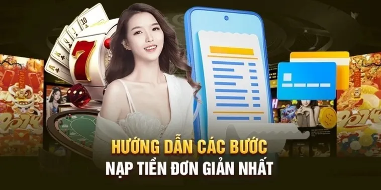 Hướng Dẫn Nạp Tiền 98WIN: Bí Quyết Tối Ưu Hóa Trải Nghiệm Cá Cược